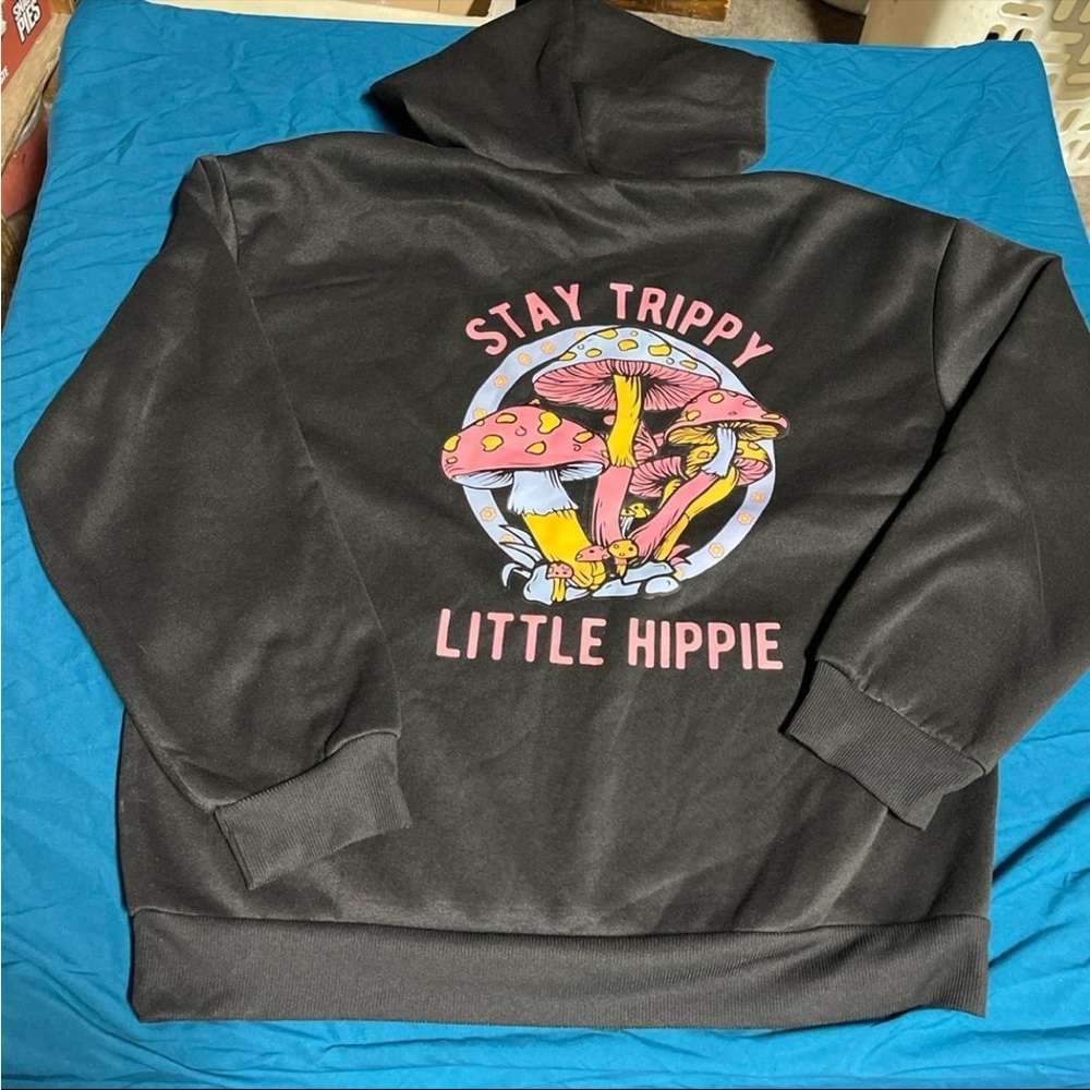Stay trippy little hippy hoodie